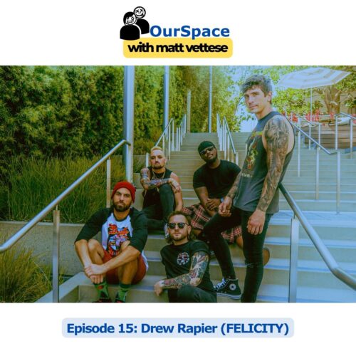 How FELICITY Got Charlie Sheen To Listen To Their Song with Drew Rapier