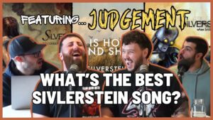 The Top 8: Silverstein Songs (Ft. Judgement)