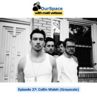 How Grayscale Became So Much More Than A 2010’s Pop Punk Band with Collin Walsh