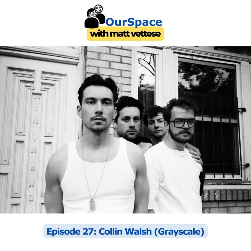 How Grayscale Became So Much More Than A 2010’s Pop Punk Band with Collin Walsh