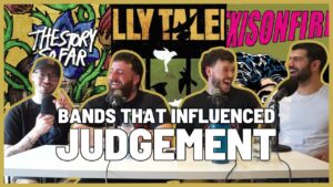 The Top 8: Bands That Influenced Judgement (Ft. Judgement)
