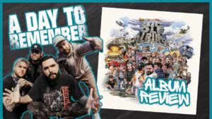 A DAY TO REMEMBER ‘Big Ole Album Vol. 1’ REVIEW