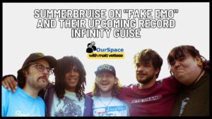 Summerbruise on “Fake Emo” and Upcoming Record “Infinity Guise”