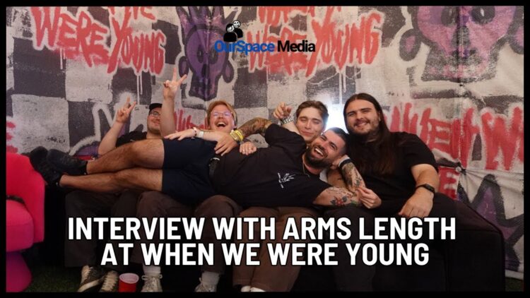 Arm’s Length Make Me Feel OLD at When We Were Young