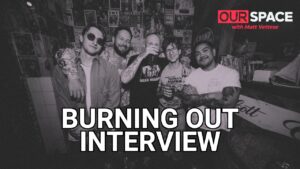 Burning Out’s Jason on Heartbreak, Toronto Punk & the New Single “Kill Me Maybe”